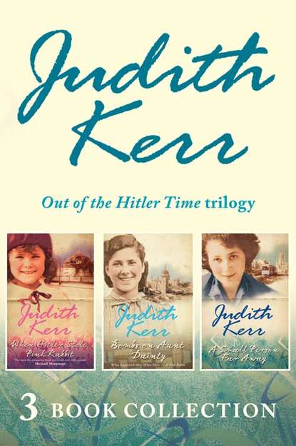 Out of the Hitler Time trilogy: When Hitler Stole Pink Rabbit, Bombs on Aunt Dainty, A Small Person Far Away
Out of the Hitler Time trilogy: When Hitler Stole Pink Rabbit, Bombs on Aunt Dainty, A Small Person Far Away