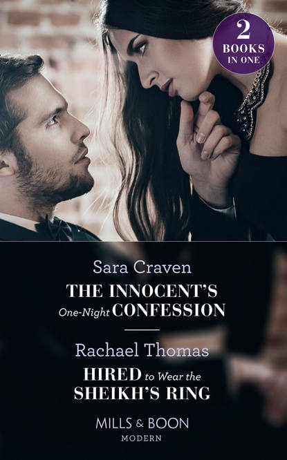 The Innocent's One-Night Confession: The Innocent's One-Night Confession / Hired to Wear the Sheikh's Ring
The Innocent's One-Night Confession: The Innocent's One-Night Confession / Hired to Wear the Sheikh's Ring