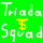 Triada Squad