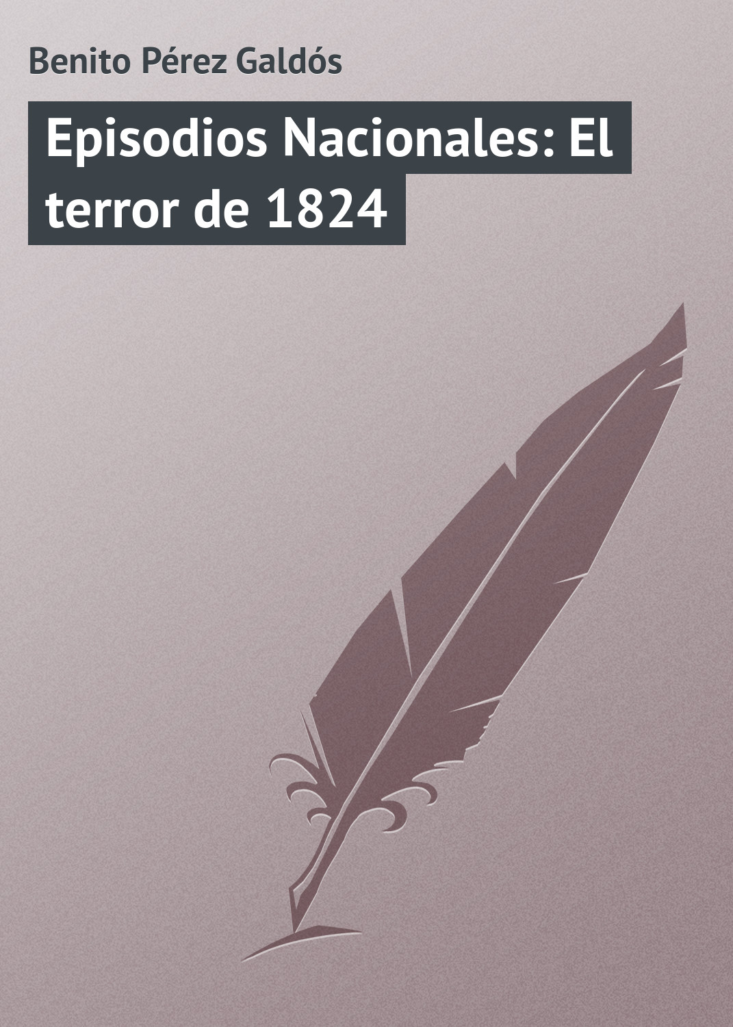 Episodios Nacionales: El terror de 1824