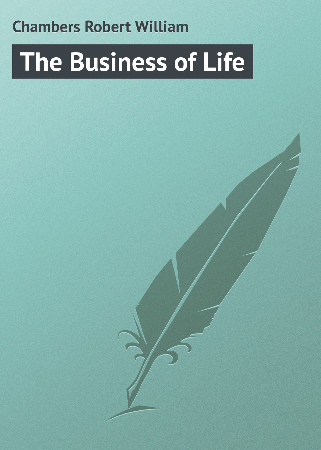 The Business of Life