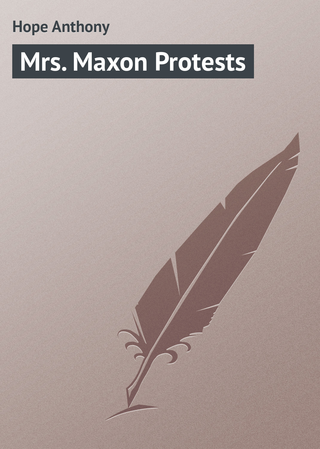 Mrs. Maxon Protests