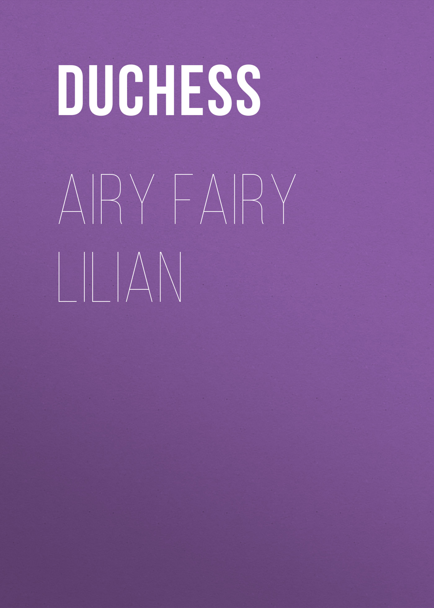 Airy Fairy Lilian