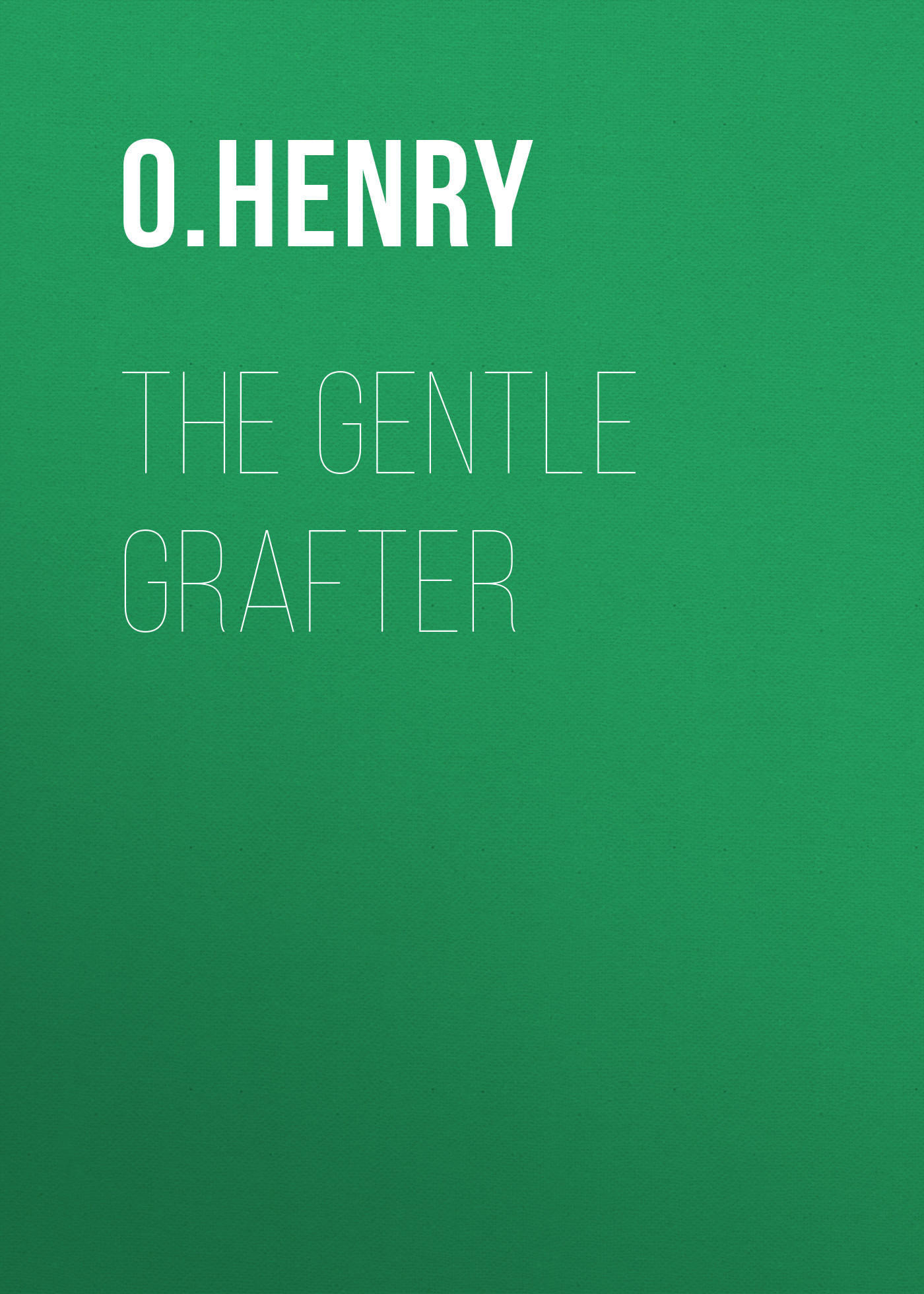 The Gentle Grafter