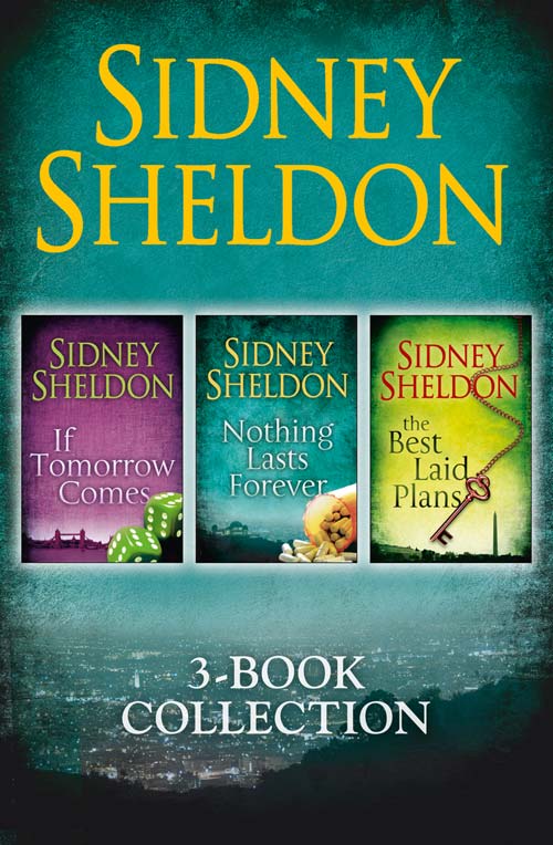 Sidney Sheldon 3-Book Collection: If Tomorrow Comes, Nothing Lasts