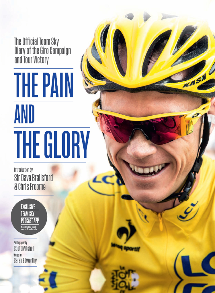 The Pain and the Glory: The Official Team Sky Diary of the Giro