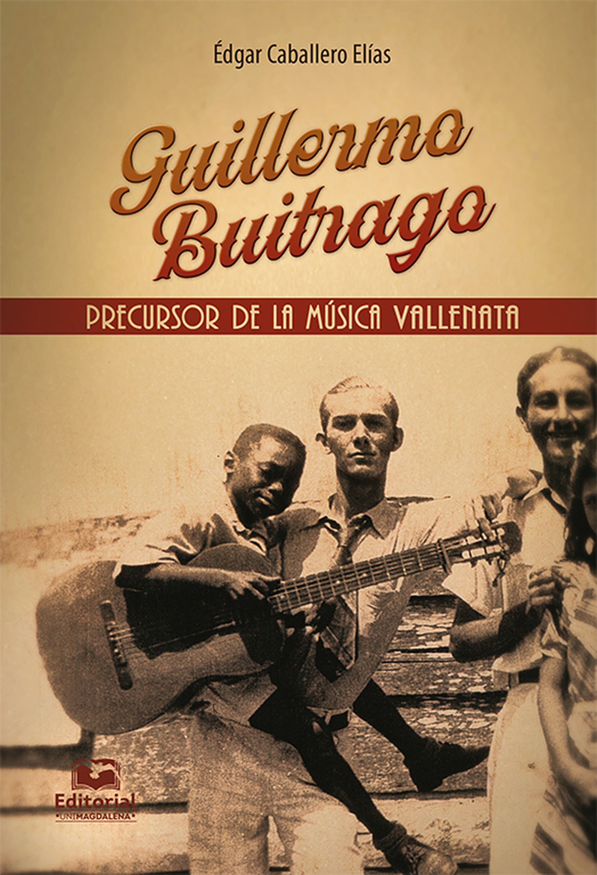 Guillermo Buitrago: Precursor de la música vallenata», Édgar