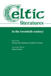 Celtic Literatures in the Twentieth Century