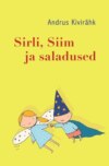 Sirli, Siim ja saladused