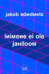 Inimene ei ole jahiloom