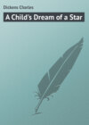 A Child's Dream of a Star