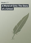 A World of Girls: The Story of a School