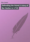 Defending the Island: A story of Bar Harbor in 1758