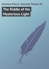 The Riddle of the Mysterious Light