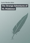 The Strange Adventures of Mr. Middleton