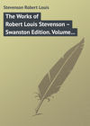 The Works of Robert Louis Stevenson – Swanston Edition. Volume 11