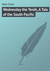 Wednesday the Tenth, A Tale of the South Pacific