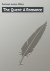 The Quest: A Romance