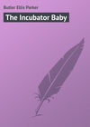 The Incubator Baby