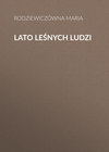 Lato leśnych ludzi