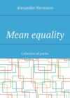 Mean equality. Collection of poems