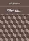 Bilet do…