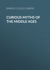 Curious Myths of the Middle Ages