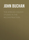 The African Colony: Studies in the Reconstruction