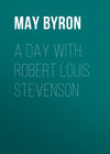 A Day with Robert Louis Stevenson