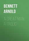 A Great Man: A Frolic