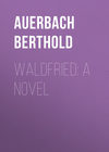 Waldfried: A Novel