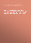 Falco della rupe; O, La guerra di Musso