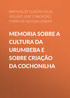 Memoria sobre a cultura da Urumbeba e sobre criação da Cochonilha