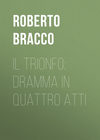 Il trionfo: Dramma in quattro atti