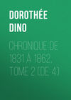 Chronique de 1831 à 1862, Tome 2 (de 4)