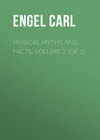 Musical Myths and Facts, Volume 2 (of 2)