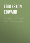 The Faith Doctor: A Story of New York