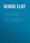 Felix Holt, the Radical