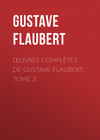 Œuvres complètes de Gustave Flaubert, tome 2