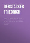 Nach Amerika! Ein Volksbuch. Vierter Band