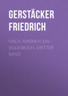 Nach Amerika! Ein Volksbuch. Dritter Band