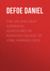 The Life and Most Surprising Adventures of Robinson Crusoe, of York, Mariner (1801)
