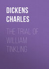 The Trial of William Tinkling