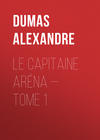 Le Capitaine Aréna — Tome 1