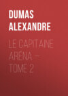 Le Capitaine Aréna — Tome 2