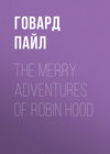 The Merry Adventures of Robin Hood