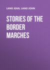 Stories of the Border Marches