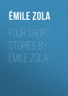 Four Short Stories By Emile Zola