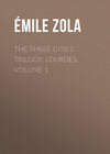 The Three Cities Trilogy: Lourdes, Volume 1