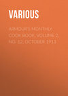 Armour's Monthly Cook Book, Volume 2, No. 12, October 1913